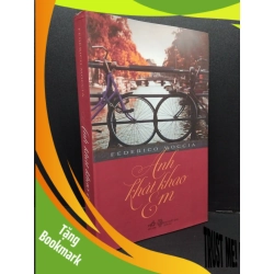 (TẶNG BOOKMARK) Anh khát khao em Federico Moccia mới 80% ố bẩn nhẹ 2014 RBK.ASB1809