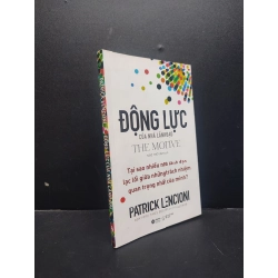 Động lực của nhà lãnh đạo mới 80% ố bẩn 2021 HCM1906 Patrick Lencioni SÁCH QUẢN TRỊ