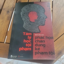 Tâm lý học tội phạm - phác họa chân dung kẻ phạm tội	Diệp Hồng Ứu