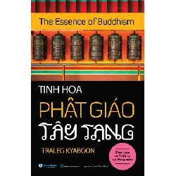 Tinh hoa Phật giáo Tây Tạng - Traleg Kyabgon