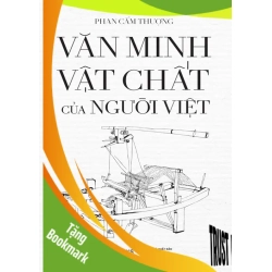 (TẶNG BOOKMARK) Văn minh vật chất của người Việt (Bìa mềm) - Phan Cẩm Thượng - 2022