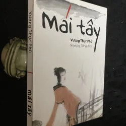 Mái Tây (Tây Sương Ký)-Vương Thực Phủ.( Nhượng Tống dịch)