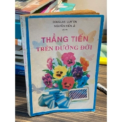 Thẳng tiến trên đường đời - Douglas Lurton ( Nguyễn Hiến Lê dịch )