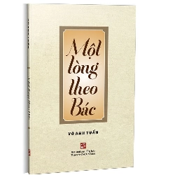 Một lòng theo Bác mới 100% Võ Anh Tuấn 2020 HCM.PO 345972