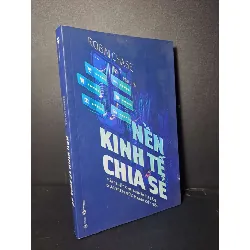 Nền kinh tế chia sẽ - Chase - 2021 mới 90% - KINH TẾ - TÀI CHÍNH - CHỨNG KHOÁN - HCM0111