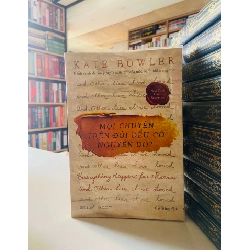 Mọi chuyện trên đời đều có nguyên do? - Kate Bowler