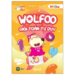 Wolfoo Giỏi Toán Tư Duy - Tập 5 - 1980Edu, Vũ Loan
