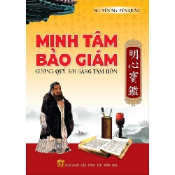 Minh Tâm Bảo Giám - Gương Quý Soi Sáng Tâm Hồn (Tái Bản)