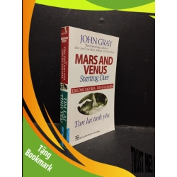 (TẶNG BOOKMARK) Đàn ông sao hỏa - Đàn bà sao kim: Tìm lại tình yêu John Gray 2015 mới 80% bẩn ố nhẹ có mộc RBK2503 kỹ năng