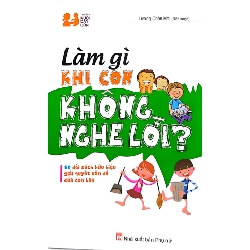 Làm gì khi con không nghe lời - Lương Chân Mai STB2670 Mẹ và bé