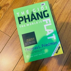 Thế Giới Phẳng - Tóm Lược Lịch Sử Thế Giới Thế Kỷ 20-Tác giả:Thomas L Friedman- bìa mềm 199241