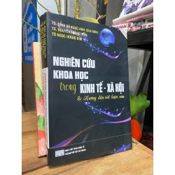 Nghiên cứu khoa học trong kinh tế-xã hội & hướng dẫn viết luận văn - TS. Đinh Bá Hùng Anh chủ biên