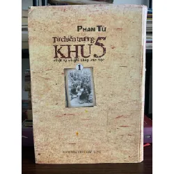 Từ chiến trường Khu 5 – Nhật ký và ghi chép văn học (Tập 1) – Phan Tứ 592303