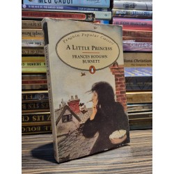 A LITTLE PRINCESS - Frances Hodgson Burnett (Penguin Popular Classics) (1996)