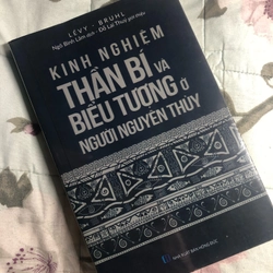 Kinh nghiệm thần bí và biểu tượng ở người nguyên thủy (sách in đẹp, giấy vàng, gáy chắc)