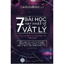 7 Bài Học Hay Nhất Về Vật Lý - Carlo Rovelli