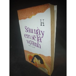 Sau này, em sẽ là vợ anh H mới 80% HCM2302 911037