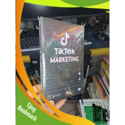 (TẶNG BOOKMARK) Tiktok marketing bật mí cách bắt trend tiktok - Markus Rach Kinh doanh - Marketing RBK2702