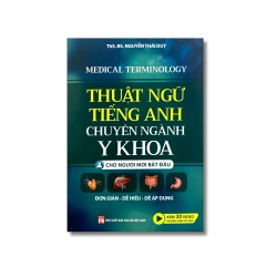 Thuật ngữ tiếng Anh chuyên ngành y khoa dành cho người mới bắt đầu - Nguyễn Thái Duy Vanvosach