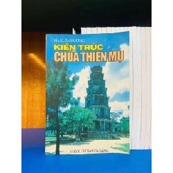 Kiến trúc chùa Thiên Mụ - Hà Xuân Dương - KHOA HỌC ĐỜI SỐNG - Văn võ - VAVO3110-69 Rebooks.vn