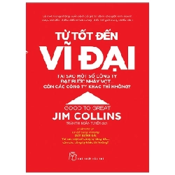 Từ Tốt Đến Vĩ Đại - Jim Collins 295607