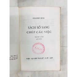 Sách sổ sang chép các loại - Philiphe Bỉnh ( giới thiệu Giáo Sư Thanh Lãng ) 127709