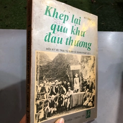 KHÉP LẠI QUÁ KHỨ ĐAU THƯƠNG - kỳ Thụ 