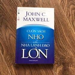 Sách Cuốn sách nhỏ cho nhà lãnh đạo lớn, John c.maxwell