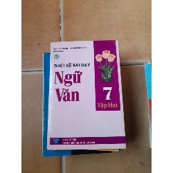 Thiết kế bài dạy Ngữ văn 7 (Tập Hai) - Lê Xuân Soạn, Lê Phương Liên 2005 (Tham khảo - luyện thi) VAVO1304-AK3T4