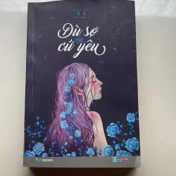 Dù sợ vẫn cứ yêu 