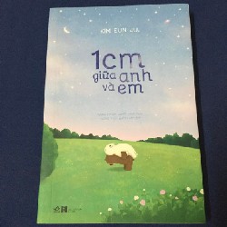 1cm giữa anh và em
