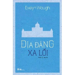 Địa Đàng Xa Lối Evelyn Waugh - PhanBooks VĂN HỌC Rebooks.vn