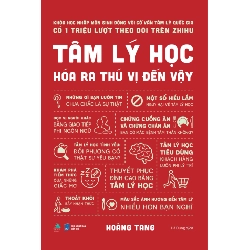 Tâm Lý Học Hóa Ra Thú Vị Đến Vậy - Hoàng Tang 332321