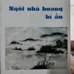 Ngôi nhà hoang bí ẩn" (Tập truyện) của tác giả Phan Văn Lợi,  563868