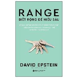 Range - Biết Rộng Để Hiểu Sâu - David Epstein 91342