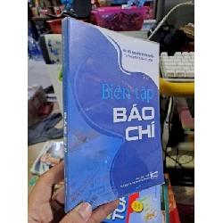 (TẶNG BOOKMARK) Biên tập báo chí - Nguyễn Quang Hoà - 2015 mới 80% - GIÁO TRÌNH, CHUYÊN MÔN - RBK0111