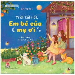 Vun Đắp Tâm Hồn - Bé Yêu Ơi - Trời Tối Rồi, Em Bé Của Mẹ Ơi - May, Ran Art 287209