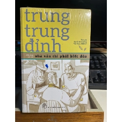 [Phiên Chợ Sách Cũ] Nhà Văn Thì Phải Biết Đùa ( chân dung văn học) - Trung Trung Đỉnh -NXB Trẻ 0506