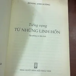 TIẾNG VỌNG TỪ NHỮNG LINH HỒN - HOÀNG ANH SƯỚNG  1038028