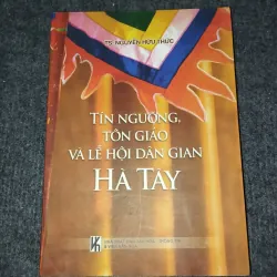 TÍN NGƯỠNG, TÔN GIÁO VÀ LỄ HỘI DÂN GIAN HÀ TÂY 957900