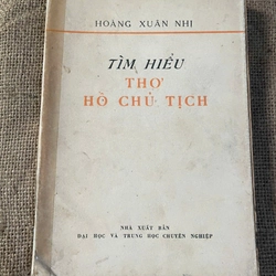 TÌM HIỂU THƠ HỒ CHỦ TỊCH - THƠ HỒ CHÍ MINH