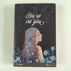 Dù sợ vẫn cứ yêu (2017)