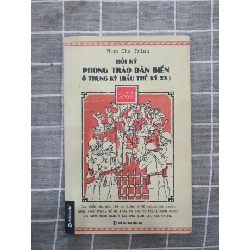 Hồi ký phong trào dân biến ở Trung kỳ (đầu thế kỷ XX) - mới 80% có ố Phan Chu Trinh TSTK0707 LỊCH SỬ - CHÍNH TRỊ - TRIẾT HỌC