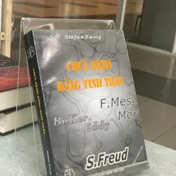 CHỮA BỆNH BẰNG TINH THẦN - STÉFAN ZWEIG