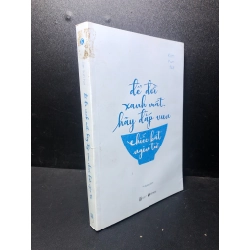 Để đời xanh mát, hãy đắp vun chiếc bát ngôn từ 2019 mới 90% SBMQ7-0612 351563
