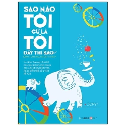 Sao Nào Tôi Cứ Là Tôi Đấy Thì Sao ? - Oopsy