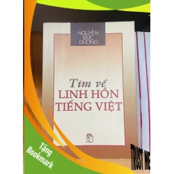 (TẶNG BOOKMARK) Tìm về linh hồn Tiếng Việt - Nguyễn Đức Dương - GIÁO TRÌNH, CHUYÊN MÔN - RBK2011-42