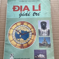 Địa Lí Giải Trí - Vũ Đình Đạt - Đào Xuân Cường .56 313092