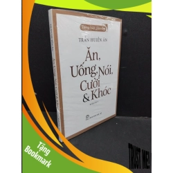 (TẶNG BOOKMARK) Ăn, Uống, Nói, Cười & Khóc mới 100% RBK0107 Trần Huiền Ân VĂN HỌC