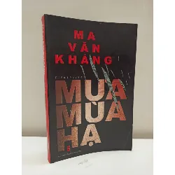 [Phiên Chợ Sách Cũ] Mưa Mùa Hạ (2010) - Ma Văn Kháng S2610